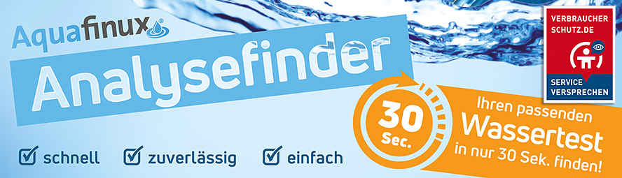 Der Aquafinux Analysefinder: Finden Sie jetzt die passende Analyse aus unserem deutschen Wasserlabor.