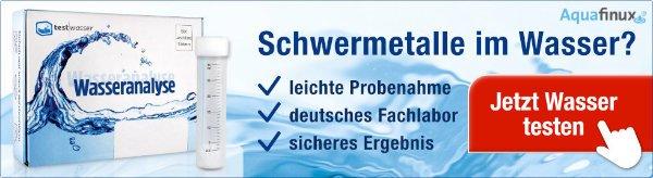 Schwermetalle im Trinkwasser? Machen Sie den Wassertest von Aquafinux