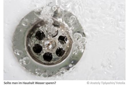 Sollte man im Haushalt Wasser sparen?