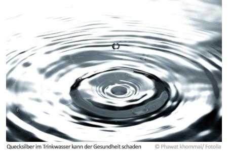Quecksilber im Trinkwasser - wie schädlich ist es?